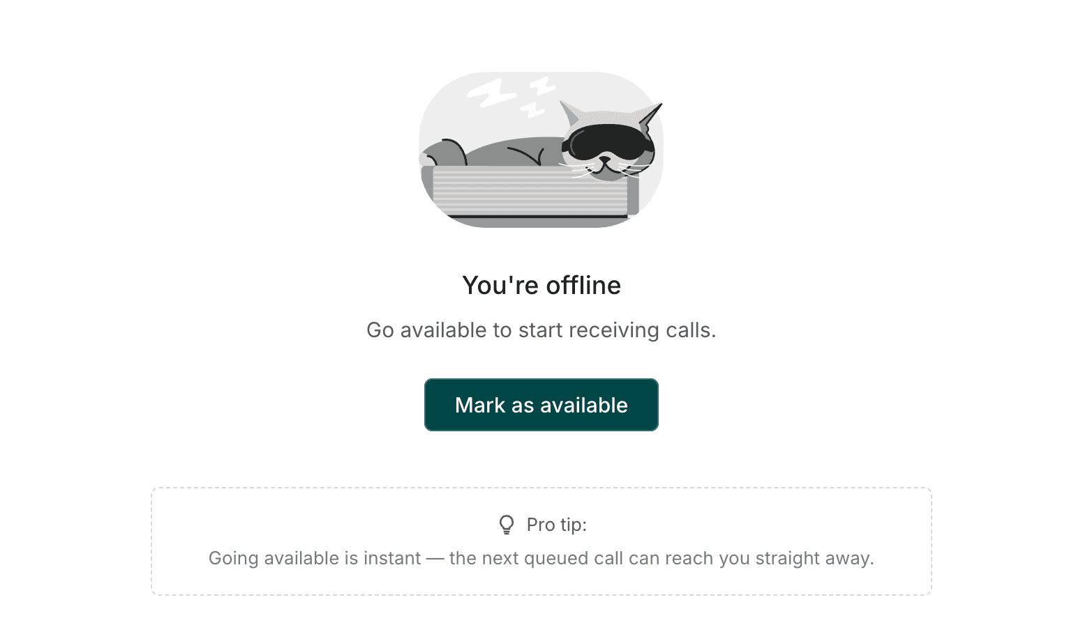 The waiting screen: an illustration, the heading Waiting for your next call, an explanatory line, and a pro tip panel