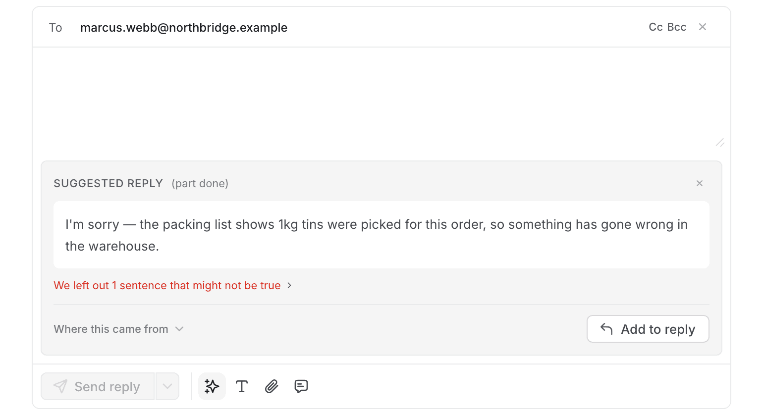 The suggested reply inside the reply box: the draft's sentences, a line saying one sentence was left out, a Where this came from control, and an Add to reply button