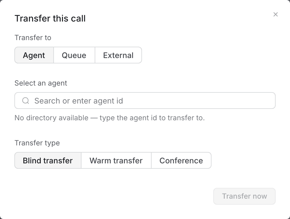 The transfer window: Transfer to Agent, Queue or External; a field to select an agent; and a Transfer type choice of Blind transfer, Warm transfer or Conference